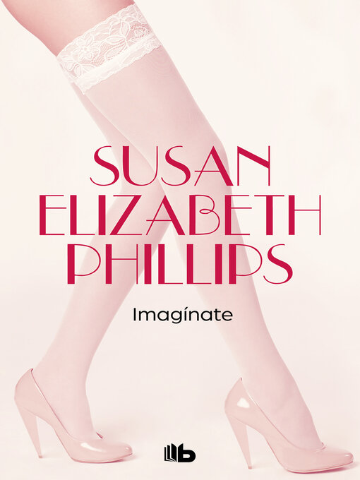 Title details for ¡Imagínate! by Susan Elizabeth Phillips - Wait list